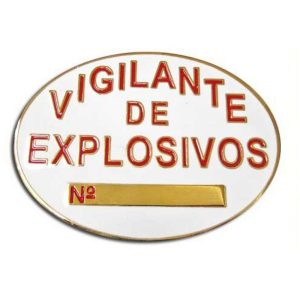 PLACA VIGILANTE DE EXPLOSIVOS, SEGURIDAD PRIVADA
