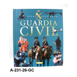 Atlas Ilustrado de la Guardia Civil