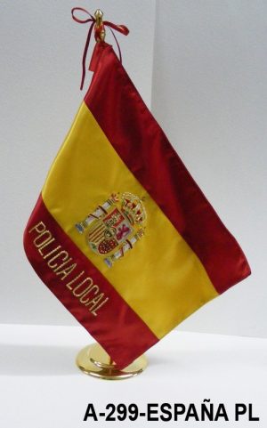 Bandera sobremesa despacho bordada ESPAÑA POLICIA LOCAL